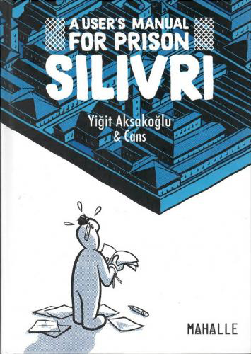 Silivri - A User's manual for prison.